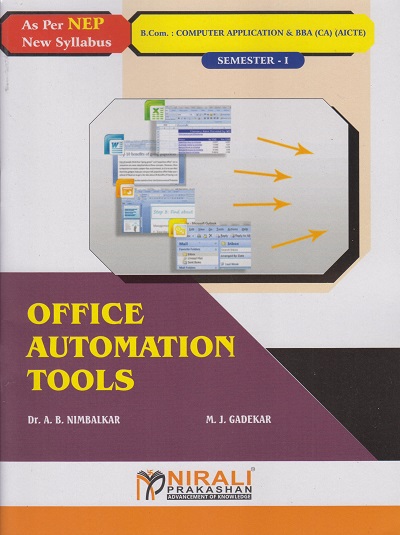 OFFICE AUTOMATION TOOLS for B.Com. (Computer Application) and BBA (CA) - AICTE Semester 1
