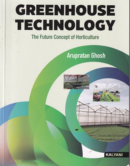GREENHOUSE TECHNOLOGY | ARUPRATAN GHOSH | KALYANI