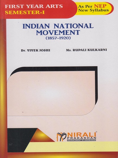 INDIAN NATIONAL MOVEMENT (1857-1920) for F.Y.B.A. (Semester 1)