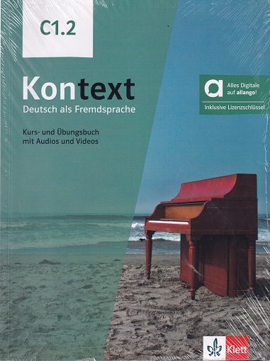 C1.2 KONTEXT DEUTSCH ALS FREMDSPRACHE | KURS UND OBUNGSBUCH | KLETT
