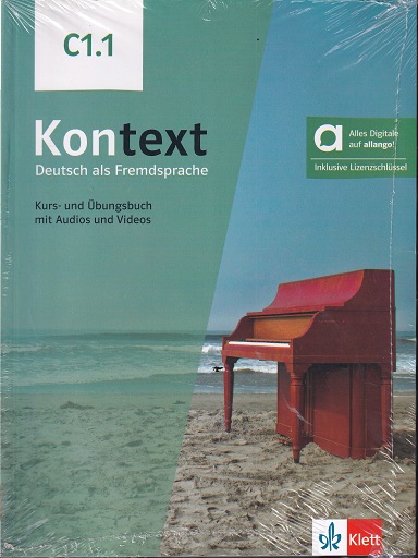 C1.1 KONTEXT DEUTSCH ALS FREMDSPRACHE | KURS UND OBUNGSBUCH | KLETT