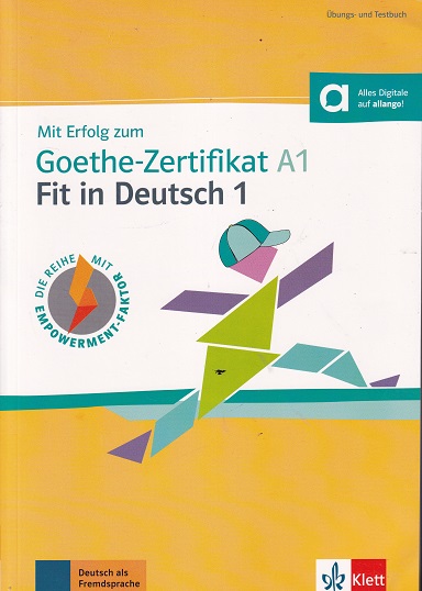 MIT ERFOLG ZUM GOETHE ZERTIFIKAT A1 FIT IN DEUTSCH 1 | KURS UND OBUNGSBUCH | KLETT
