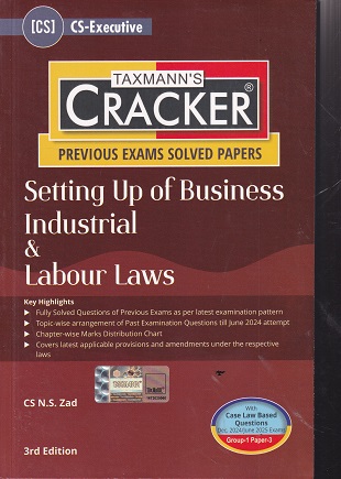 TAXMANNS CRACKER PREVIOUS EXAM SOLVED PAPERS SETTING UP OF BUSINESS INDUSTRIAL & LABOUR LAWS | CS N S ZAD | TAXMAN