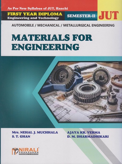 MATERIALS FOR ENGINEERING - Semester 2 (For First Year Diploma In Automobile Engineering/ Mechanical Engineering/ Metallurgical Engineering Jharkhand University)