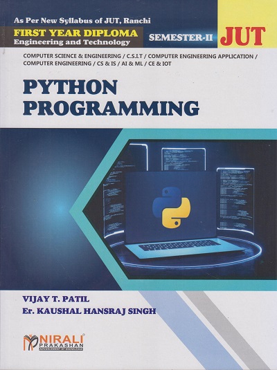 PYTHON PROGRAMMING - Semester 2 (For First Year Diploma Engineering Computer Sc. & Engg/C.S.I.T/Computer Engg. Application/Computer Enginerring/Cs&Is/Ai&Ml/Ce&Iot Jharkhand University)