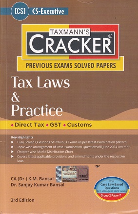 TAXMANNS CRACKER PREVIOUS EXAM SOLVED PAPERS TAX LAWS & PRACTICE | K M BANSAL | TAXMAN