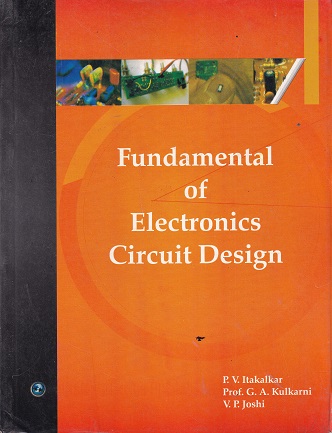 FUNDAMENTAL OF ELECTRONIC CIRCUIT DESIGN | P V ITAKALKAR | UNIVERSITY SCIENCE PRESS