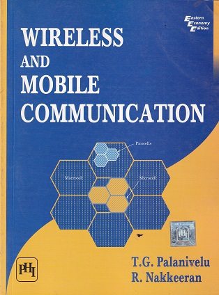 WIRELESS AND MOBILE COMMUNICATION | T G PALANIVELU | PHI
