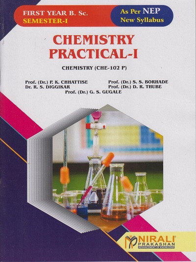 CHEMISTRY PRACTICAL 1 CHE-102P - For First Year BSc - Semester 1 - As Per NEP Syllabus - SPPU | Nirali Prakashan