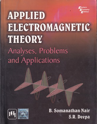 APPLIED ELECTROMAGNETIC THEORY ANALYSIS PROBLEMS AND APPLICATIONS | SOMANATHAN NAIR | PHI