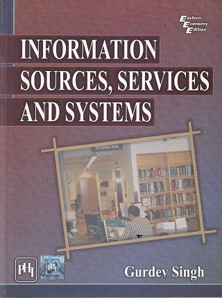 INFORMATION SOURCES SERVICES AND SYSTEMS | GURDEV SINGH | PHI