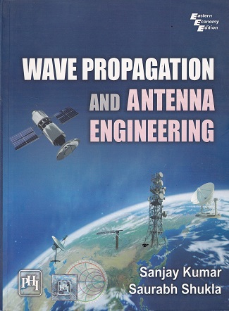 WAVE PROPAGATION AND ANTENNA ENGINEERING | SANJAY KUMAR | PHI