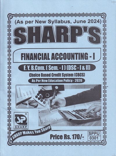 SHARPS FINANCIAL ACCOUNTING 1 - FY BCOM Semester 1 SEC I & II