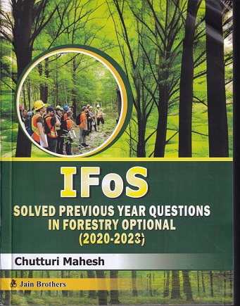 IFOS SOLVED PREVIOUS YEAR QUESTIONS IN FORESTRY OPTIONAL 2020-2023 | CHUTTURI MAHESH | JAIN BROTHERS