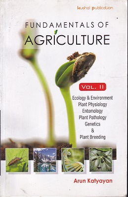 FUNDAMENTALS OF AGRICULTURE VOLUME 2 | ARUN KATYAYAN | KUSHAL