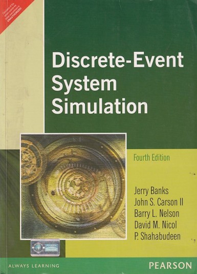 DISCRETE EVENT SYSTEM SIMULATION | JERRY BANKS , JOHN S. CARSON , BARRY L. NELSON , DAVID M. NICOL P. SHAHABUDEEN | Pearson