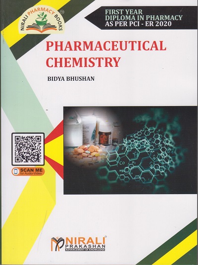 PHARMACEUTICAL CHEMISTRY (First Year FY DPharm Diploma in Pharmacy PCI-ER 2020) | Bidya Bhushan | Nirali Prakashan