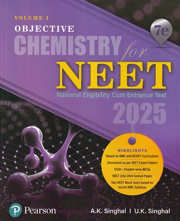 OBJECTIVE CHEMISTRY FOR NEET 2025 VOLUME 1 | A K SINGHAL | PEARSON