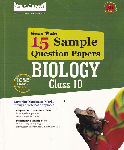 SUCCESS MENTOR 15 SAMPLE QUESTION PAPERS BIOLOGY CLASS 10TH | ARUN DEEPS