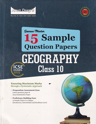 SUCCESS MENTOR 15 SAMPLE QUESTION PAPERS GEOGRAPHY CLASS 10TH | ARUN DEEPS