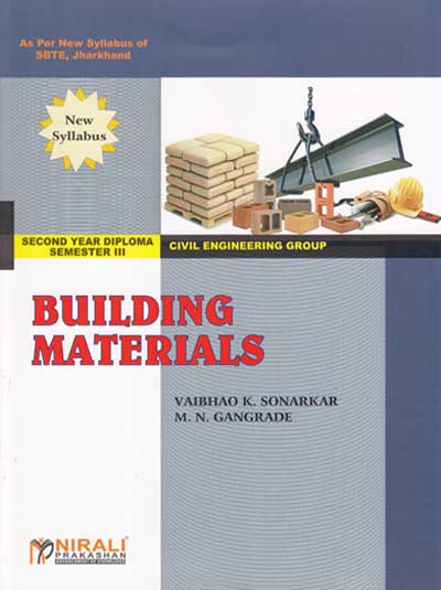 BUILDING MATERIALS (Second Year Civil Engineering Semester 3 - As Per SBTE Jharkhand Syllabus Polytechnic)