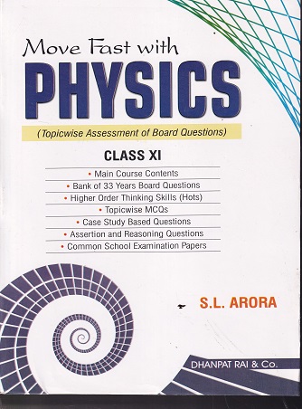 MOVE FAST WITH PHYSICS CLASS XI | S L ARORA | DHANPAT RAI