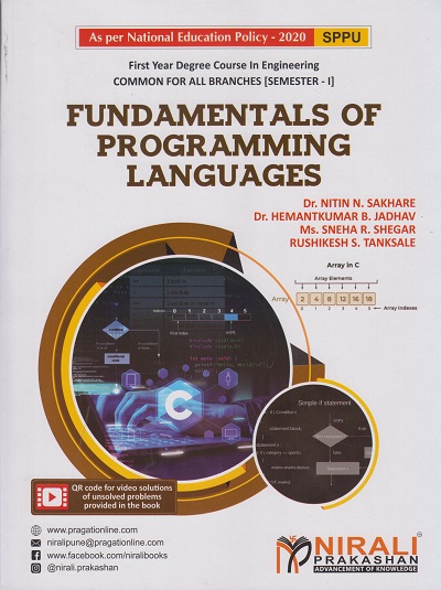 FUNDAMENTALS OF PROGRAMMING LANGUAGES For SPPU Semester 1 - First Year Degree Course In Engineering | Sakhare, Jadhav, Shegar, Tanksale | Nirali Prakashan