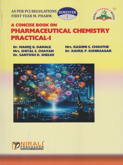 A Concise Book on PHARMACEUTICAL CHEMISTRY PRACTICAL 1 As Per PCI Regulations For MPharm Semester 1