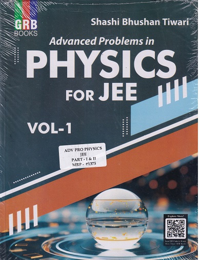 SET OF TWO BOOKS | ADVANCED PROBLEMS IN PHYSICS FOR JEE VOL I & II | SHASHI BHUSHAN TIWARI | GRB