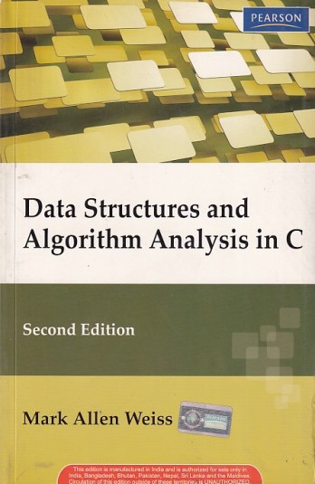 DATA STRUCTURES AND ALGORITHM ANALYSIS IN C | MARK ALLEN WEISS | Pearson