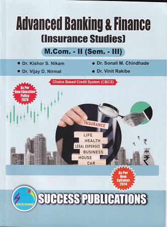 ADVANCED BANKING &amp; FINANCE INSURANCE STUDIES - SY MCom - Semester 3 | KISHOR S NIKAM | SUCCESS