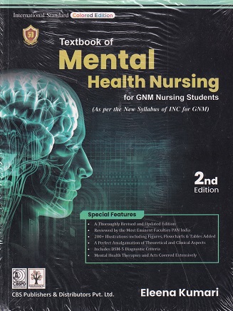 TEXTBOOK OF MENTAL HEALTH NURSING FOR GNM NURSING STUDENTS | ELEENA KUMARI | CBS