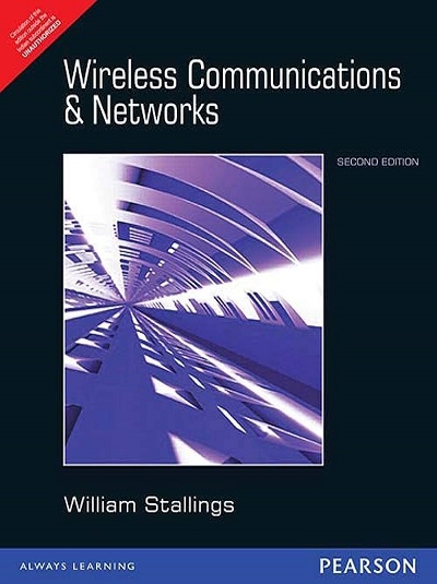 WIRELESS COMMUNICATIONS AND NETWORKS | WILLIAM STALLINGS | Pearson