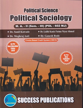 POLITICAL SCIENCE POLITICAL SOCIOLOGY - SY MA - Semester 3 - POL 602 MJ | SUNIL KAWADE | SUCCESS