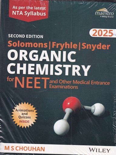 ORGANIC CHEMISTRY FOR NEET AND OTHER MEDICAL ENTRANCE EXAMINATIONS | SOLOMONS | WILEY