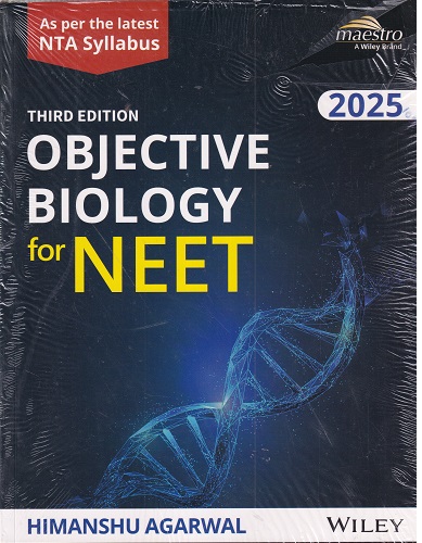 OBJECTIVE BIOLOGY FOR NEET | HIMANSHU AGARWAL | WILEY