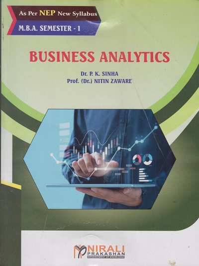 BUSINESS ANALYTICS - for MBA (Semester 1) | Dr PK Sinha, Dr Nitin Zaware | Nirali Prakashan
