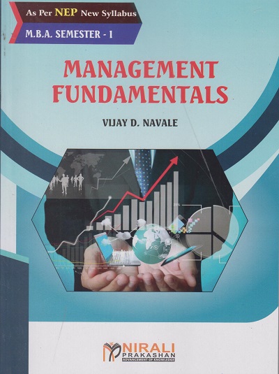 MANAGEMENT FUNDAMENTALS - For MBA (Semester 1) | Vijay Navale | Nirali Prakashan