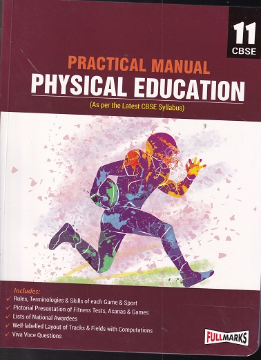 PRACTICAL MANUAL PHYSICAL EDUCATION 11TH | FULLMARKS