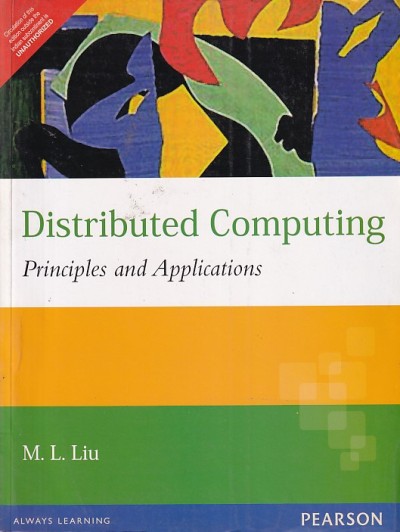 DISTRIBUTED COMPUTING | M. L. LIU | Pearson