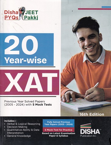 20 YEAR WISE XAT PREVIOUS YEAR SOLVED PAPERS 2005 2024 WITH 5 MOCK TESTS | DISHA