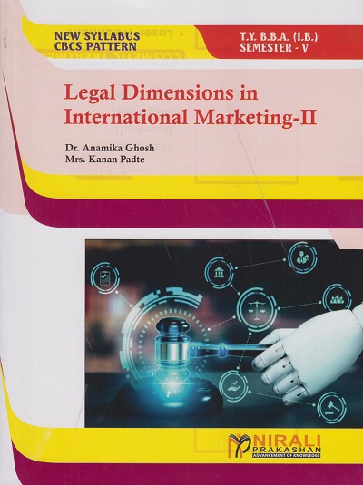 LEGAL DIMENSIONS IN INTERNATIONAL MARKETING 2 For TY BBA (IB) Semester 5