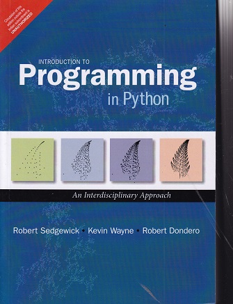 INTRODUCTION TO PROGRAMMING IN PYTHON | ROBERT SEDGEWICK | PEARSON