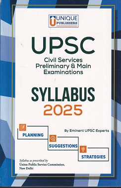 UPSC CIVIL SERVICES PRELIMINARY & MAIN EXAMINATIONS SYLLABUS 2025 | UNIQUE