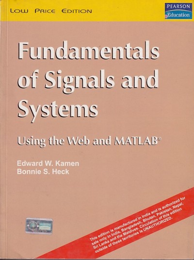 FUNDAMENTALS OF SIGNALS AND SYSTEMS | EDWARD W. KAMEN , BONNIE S. HECK | Pearson