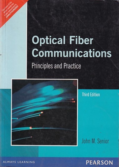 OPTICAL FIBER COMMUNICATIONS (Principles and Practice) | JOHN M. SENIOR | Pearson
