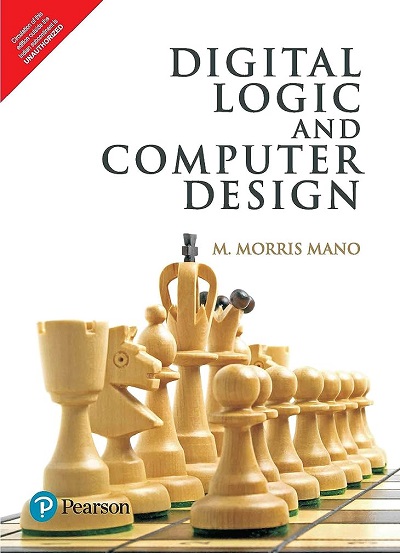 DIGITAL LOGIC AND COMPUTER DESIGN | M. MORRIS MANO | Pearson