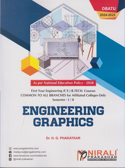 ENGINEERING GRAPHICS For Semester 1 & 2 First Year Degree Course In Engineering Common To All Branches For Affiliated Colleges Only (DBATU)