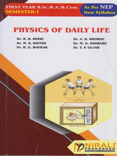 PHYSICS OF DAILY LIFE for F.Y. B.Sc/B.A/B.Com Semester 1
