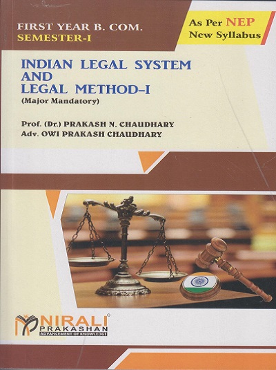 INDIAN LEGAL SYSTEM AND LEGAL METHOD 1 (Major Mandatory) for F.Y.B.Com. Semester 1